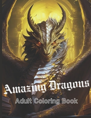 Amazing Dragons: Adult Coloring Book by Jotipala, Gon