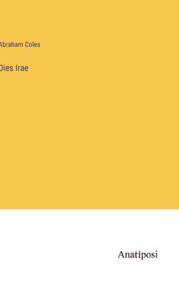 Dies Irae by Coles, Abraham