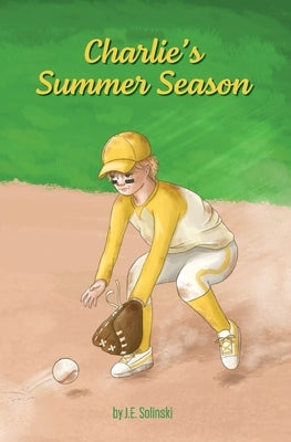 Charlie's Summer Season by Solinski, J. E.