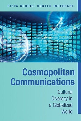 Cosmopolitan Communications by Inglehart, Ronald