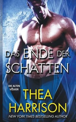 Das Ende der Schatten by Harrison, Thea
