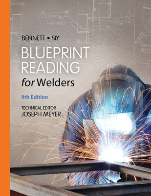 Blueprint Reading for Welders, Spiral Bound Version by Bennett, A. E.