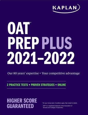 Oat Prep Plus 2021-2022: 2 Practice Tests Online + Proven Strategies by Kaplan Test Prep