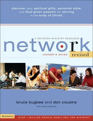 Network Leader's Guide: The Right People, in the Right Places, for the Right Reasons, at the Right Time by Bugbee, Bruce L.