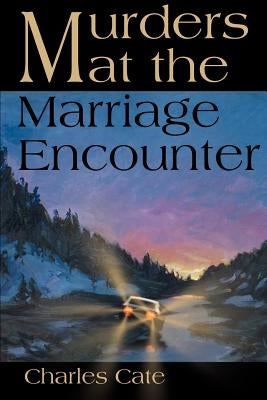 Murders at the Marriage Encounter by Catel, Charles Simon