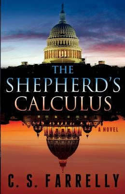 The Shepherd's Calculus by Farrelly, C. S.