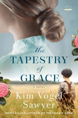 The Tapestry of Grace by Vogel Sawyer, Kim