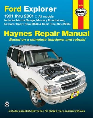 Ford Explorer & Mazda Navajo 1991 Thru 2001, Mercury Mountaineer 1997 Thru 2001, Explorer Sport 200-2003 & Explorer Sport Trac 2001-2005 Haynes Repair by Haynes, John