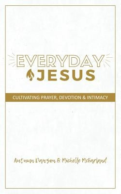Everyday Jesus by Dawson, Autumn