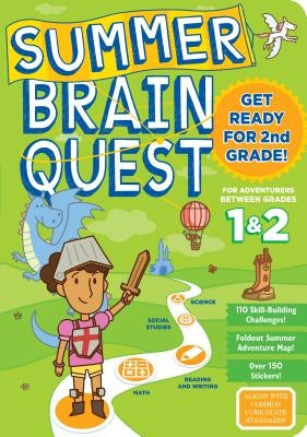 Summer Brain Quest: Between Grades 1 & 2 by Workman Publishing