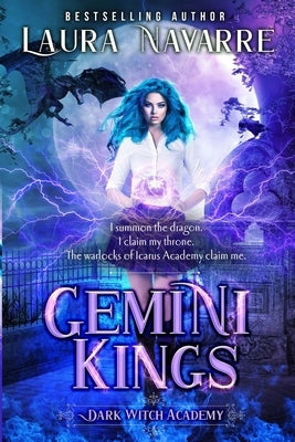 Gemini Kings: A Dark Witch Academy Paranormal Romance by Navarre, Laura