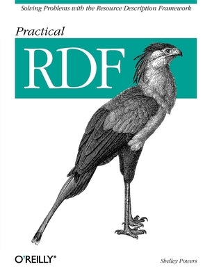 Practical RDF by Powers, Shelley