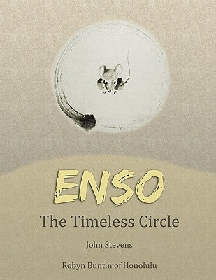 Enso: The Timeless Circle by Stevens, John