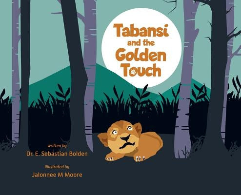 Tabansi and the Golden Touch by Sebastian Bolden, E.