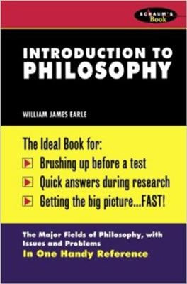 Schaum's Outline of Introduction to Philosophy by Earle, William James