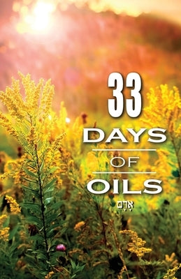 33 Days of Oils by Ringham, Adam