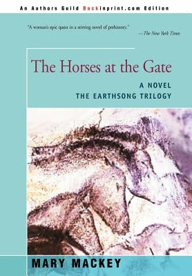 The Horses at the Gate by Mackey, Mary L.