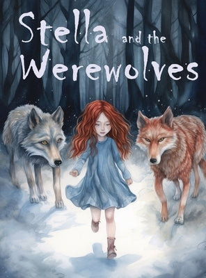 Stella and the Werewolves by Cusack, Cara