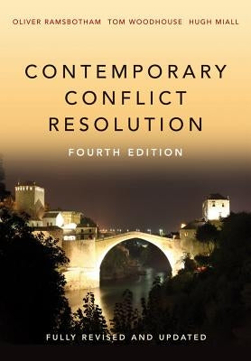 Contemporary Conflict Resolution by Ramsbotham, Oliver