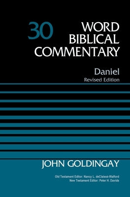Daniel, Volume 30: 30 by Goldingay, John