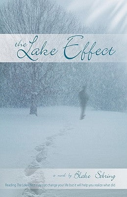 The Lake Effect by Sebring, Blake