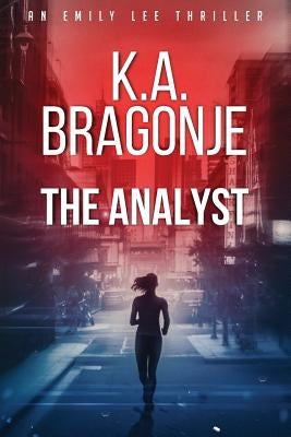 The Analyst by Bragonje, K. a.