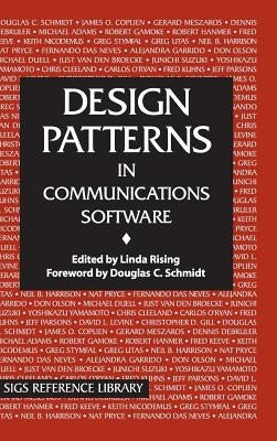 Design Patterns in Communications Software by Rising, Linda