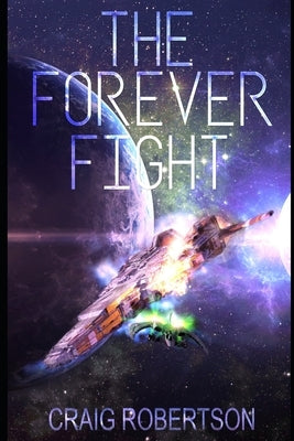 The Forever Fight by Robertson, Craig a.