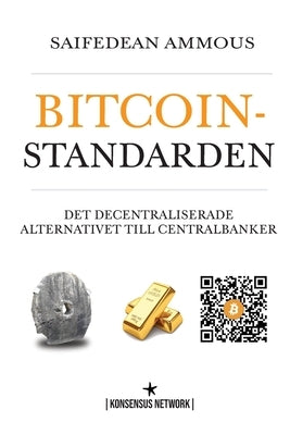 Bitcoinstandarden by Ammous, Saifedean