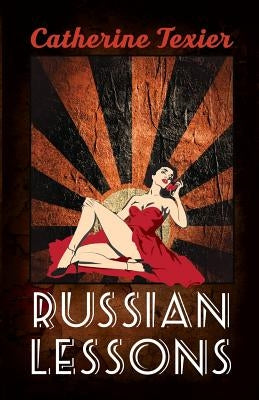 Russian Lessons by Texier, Catherine