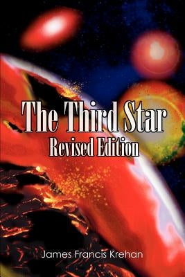 The Third Star: Revised Edition by Krehan, James Francis