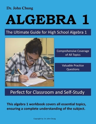 Dr. JC Algebra 1: Comprehensive Guide to Mastering Algebra 1 by Chung, John