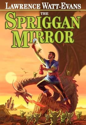 The Spriggan Mirror: A Tale of Ethshar by Watt-Evans, Lawrence