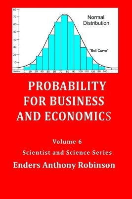 Probability for Business & Economics by Robinson, Enders Anthony