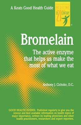 Bromelain by Cichoke, Anthony
