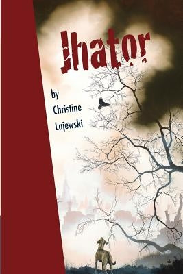 Jhator by Lajewski, Christine