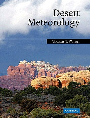 Desert Meteorology by Warner, Thomas T.