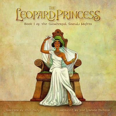 The Leopard Princess: Book I of the Wonderful Somali Nights by Pacheco, Jose Lorenzo