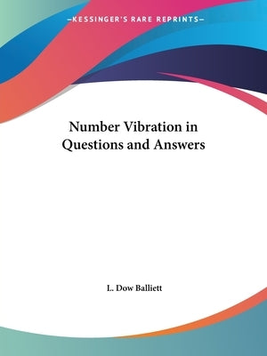 Number Vibration in Questions and Answers by Balliett, L. Dow