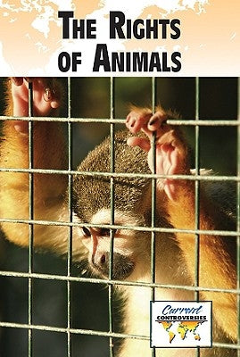 The Rights of Animals by Miller, Debra A.