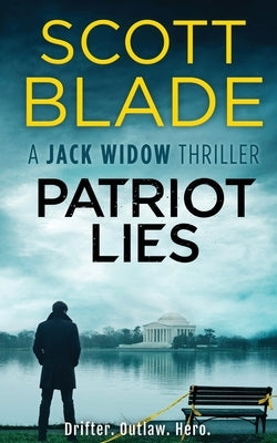 Patriot Lies by Blade, Scott