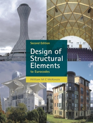 Design of Structural Elements by McKenzie, William