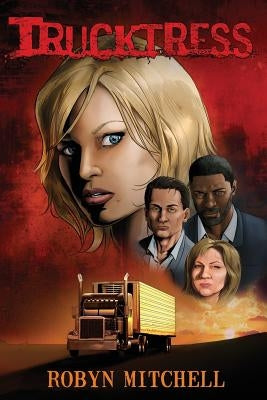 Trucktress by Mitchell, Robyn