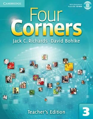 Four Corners Level 3 Teacher's Edition with Assessment Audio CD/CD-ROM [With CDROM] by Richards, Jack C.