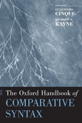 The Oxford Handbook of Comparative Syntax by Cinque, Giglielmo