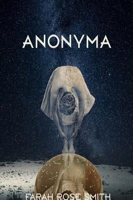 Anonyma by Smith, Farah Rose