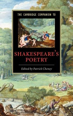 The Cambridge Companion to Shakespeare's Poetry by Cheney, Patrick