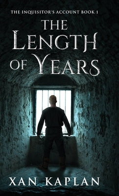 The Length of Years by Kaplan, Xan