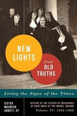 New Lights from Old Truths by Abbott, Maureen