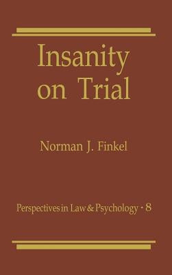 Insanity on Trial by Finkel, Norman J.